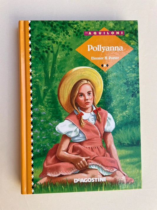 Pollyanna - Eleanor Hodgman Porter