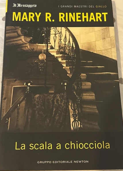 La Scala A Chiocciola - Mary Roberts Rinehart