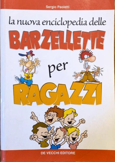 La Nuova Enciclopedia Delle Barzellette Per Ragazzi - Sergio Paoletti