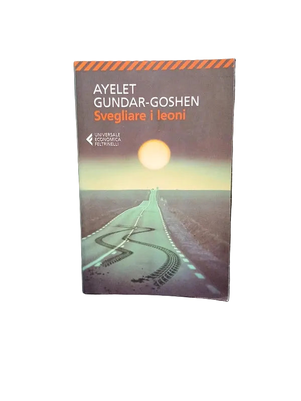 Svegliare I Leoni - Ayelet Gundar-goshen