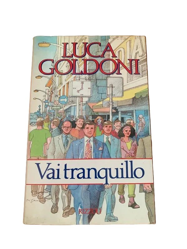 Vai Tranquillo - Luca Goldoni