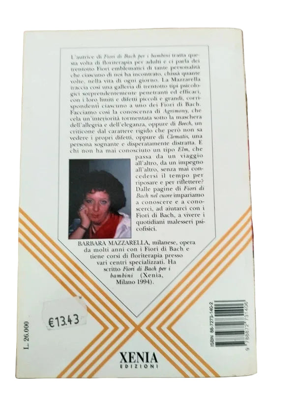 Fiori Di Bach Nel Cuore. Tipi Psicologici E Floriterapia - Barbara Mazzarella