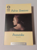Franziska - Fulvio Tomizza