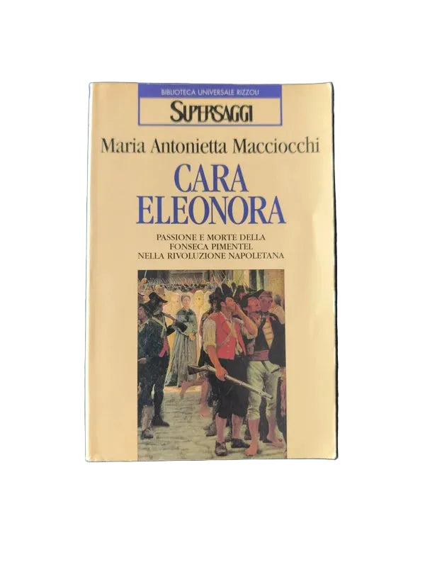Cara Eleonora - Maria Antonietta Macciocchi