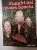 Funghi Dei Nostri Boschi - Christoph Mayr