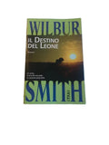 Il Destino Del Leone - Wilbur A. Smith