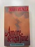 Amore Senza Fine - Scott Spencer