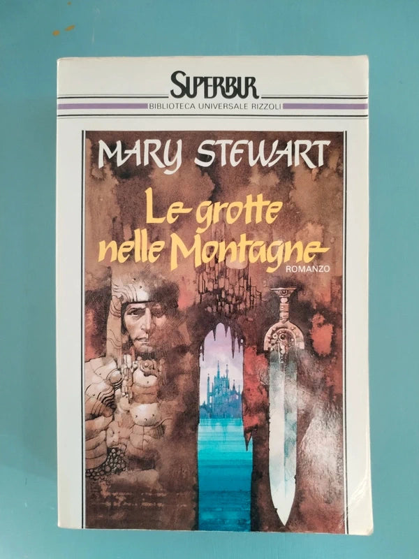 Le Grotte Nelle Montagne - Mary Stewart