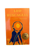 La Coppia Amorosa - Leo Buscaglia