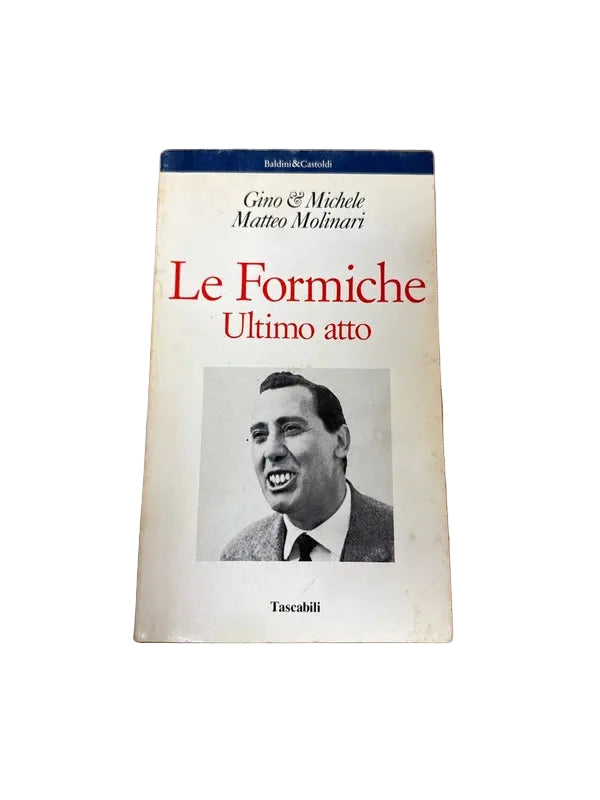 Le Formiche - Gino & [e] Michele, Matteo Molinari