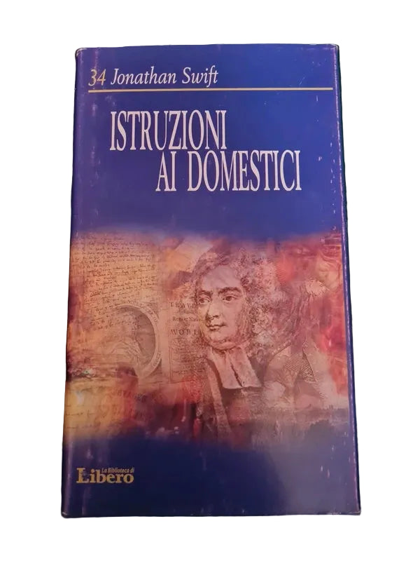 Istruzioni Ai Domestici. Testo Inglese A Fronte - Jonathan Swift