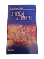 Istruzioni Ai Domestici. Testo Inglese A Fronte - Jonathan Swift