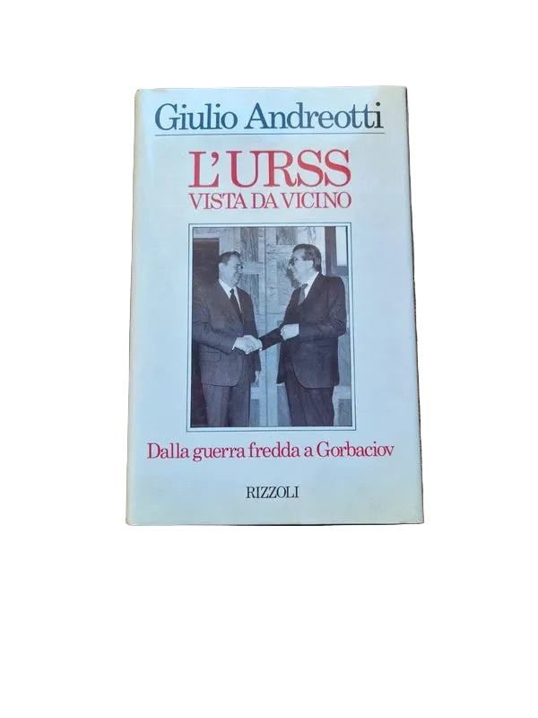 L'urss Vista Da Vicino - Giulio Andreotti