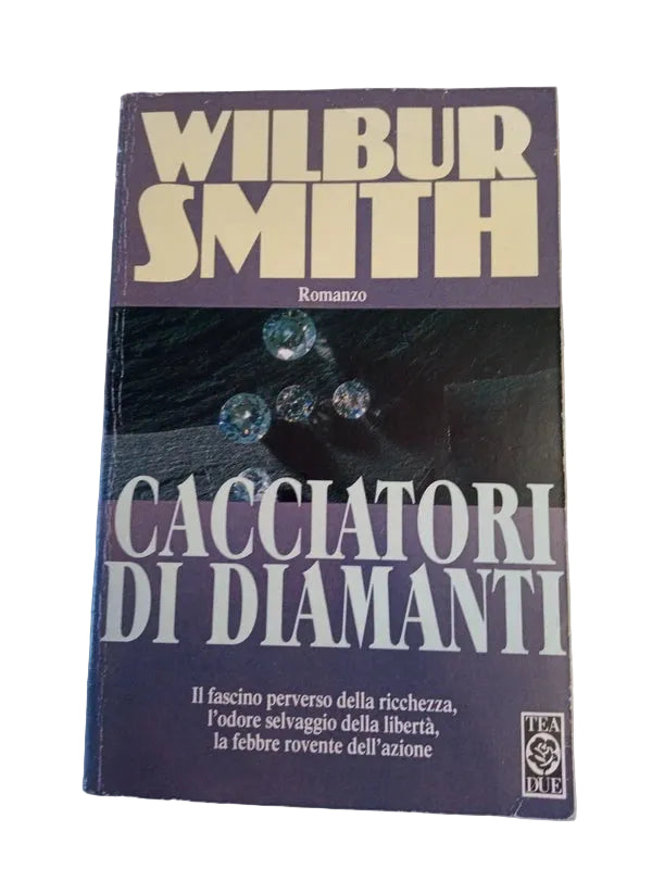Cacciatori Di Diamanti - Wilbur Smith