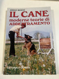 Il Cane. Teorie moderne di addestramento