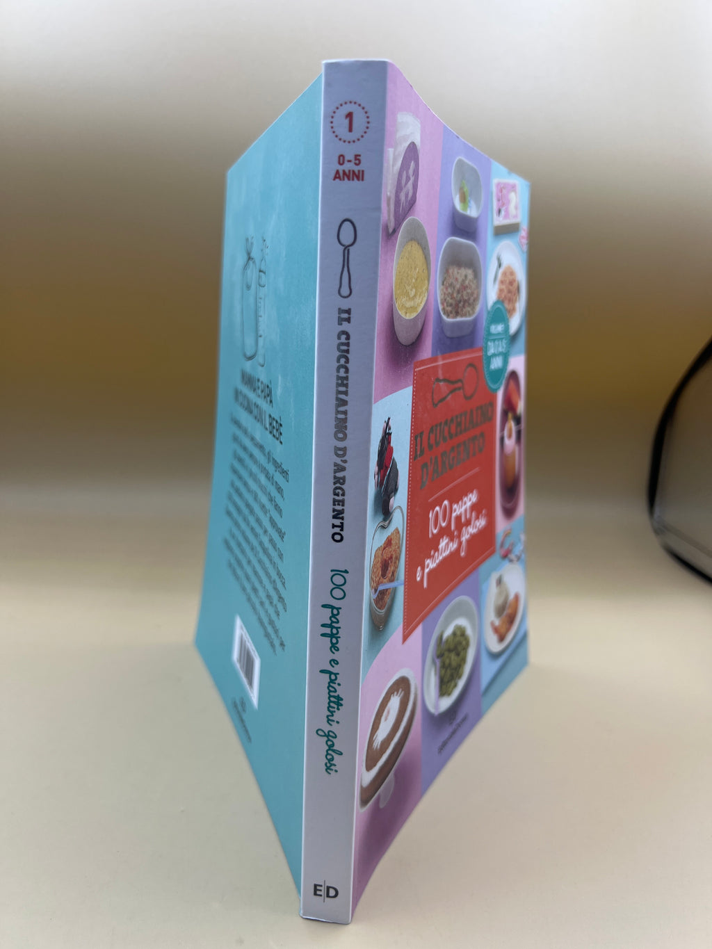 100 Pappe E Piattini Golosi - Il Cucchiaio D'argento