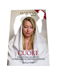 Cuore. Dalla paura all'amore: un percorso di crescita interiore - Mayana