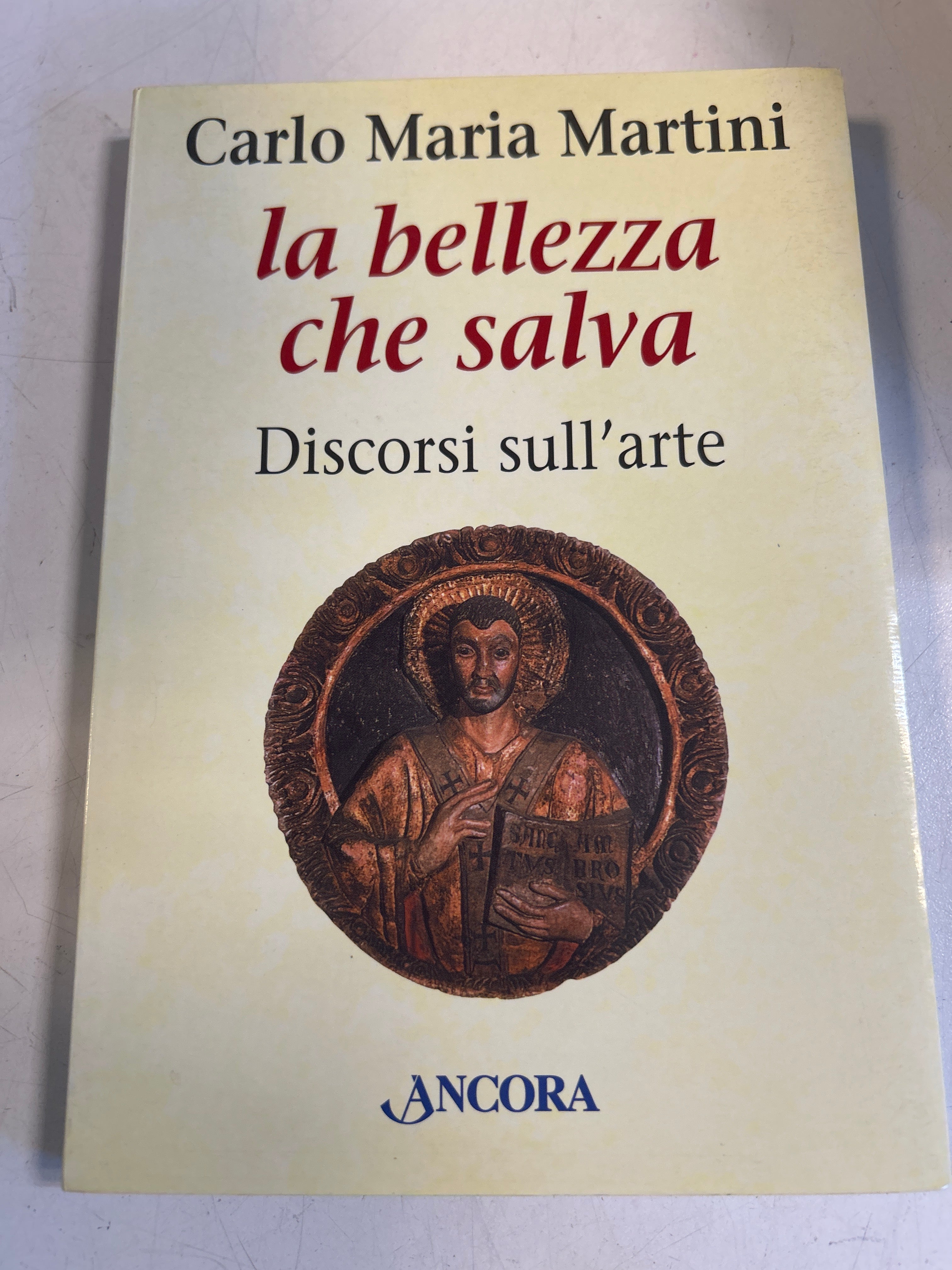 La Bellezza Che Salva - Carlo Maria Martini