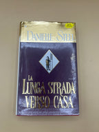 La Lunga Strada Verso Casa - Danielle Steel