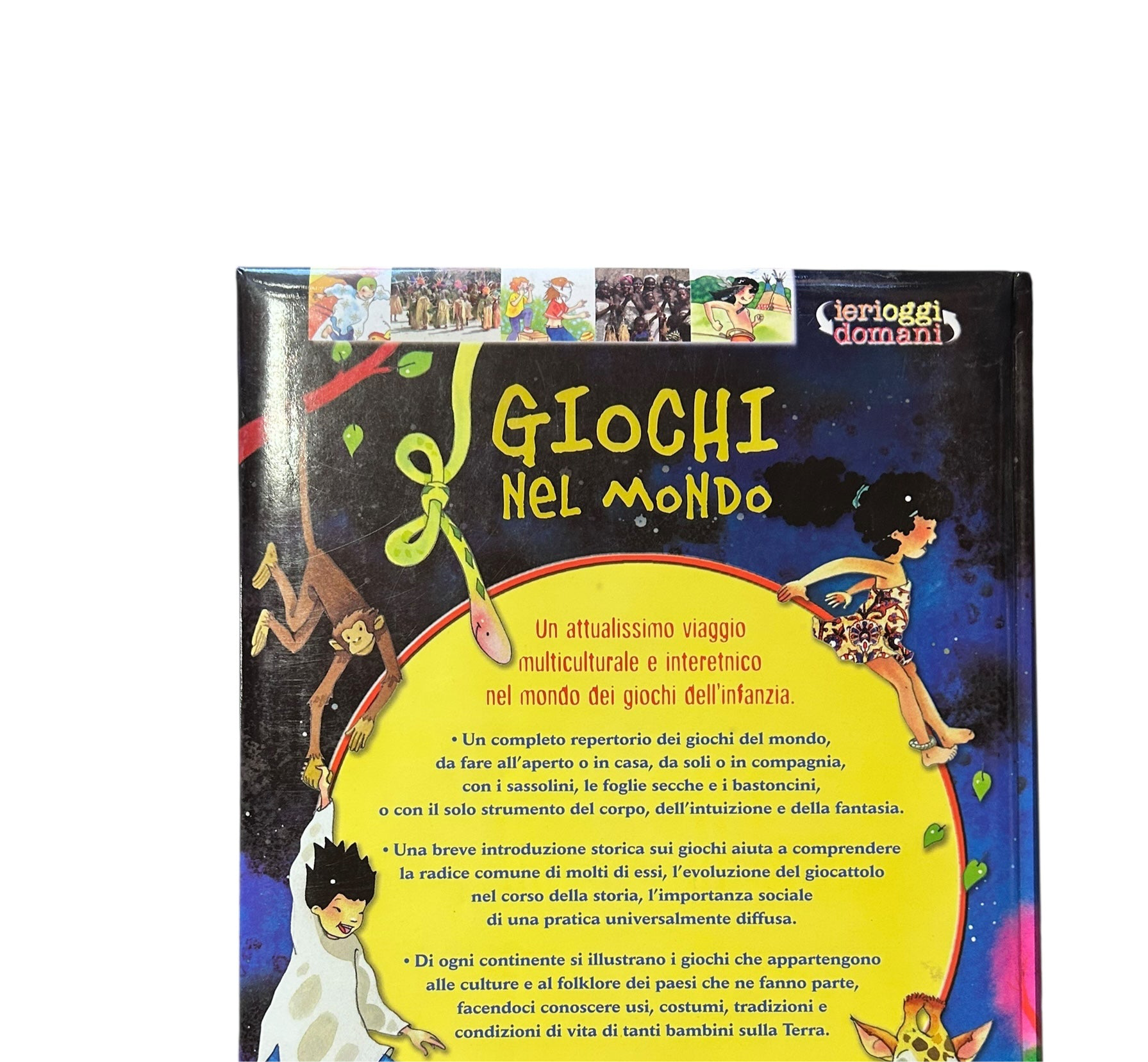 Giochi Nel Mondo - 300 Idee Per Giocare E Divertirsi Nei 5 Continenti