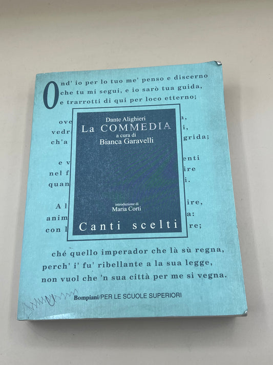 La Commedia - Canti Scelti - Dante Alighieri - A Cura Di Bianca Garavelli
