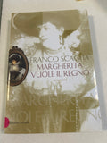 Margherita Vuole Il Regno - Franco Scaglia