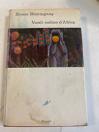 Ernest Hemingway. Verdi Colline D'africa