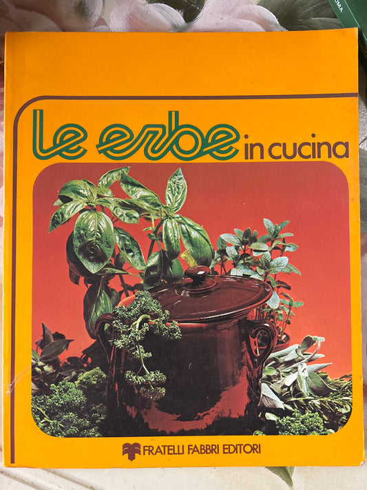 Le Erbe In Cucina