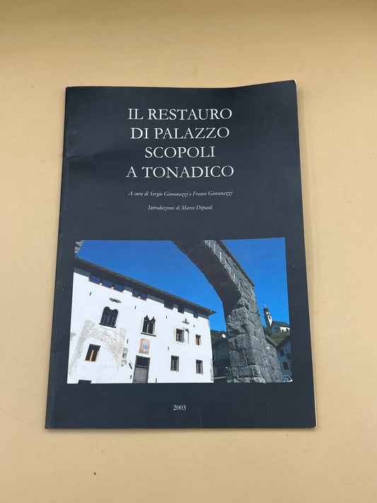 Il Restauro Di Palazzo Scopoli A Tonadico