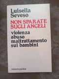 Non Sparate Sugli Angeli - Luisella Seveso