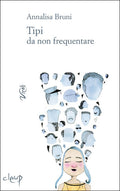 Tipi Da Non Frequentare - Annalisa Bruni