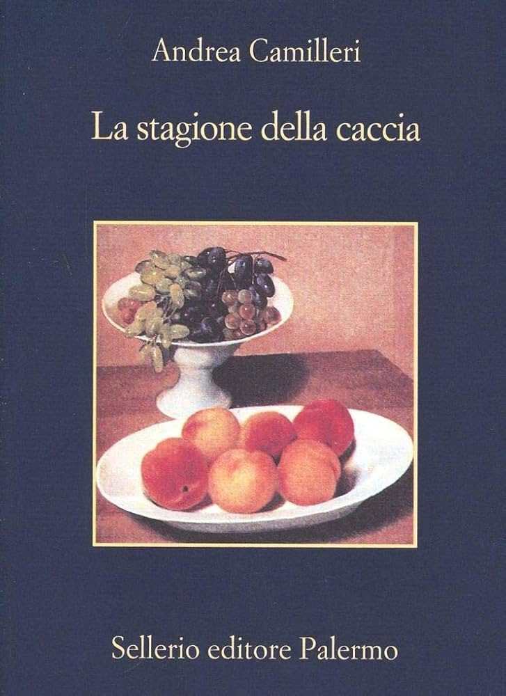 La Stagione Della Caccia - Andrea Camilleri