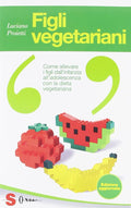 Figli Vegetariani - Luciano Proietti