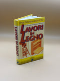 9788823904880 Lavori In Legno