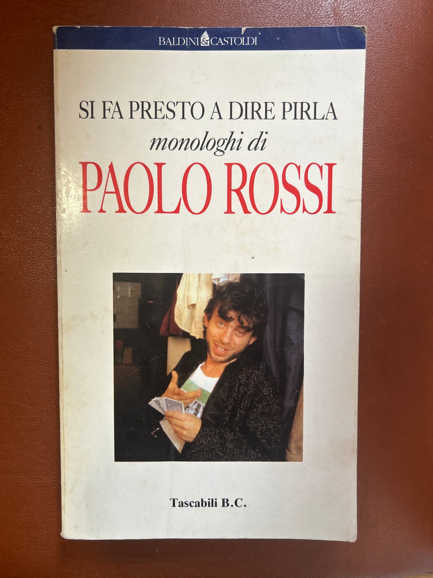 Si Fa Presto A Dire Pirla - Paolo Rossi