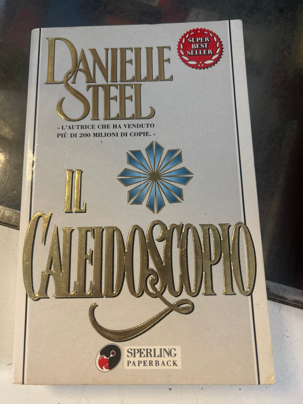 Il Caleidoscopio - Danielle Steel