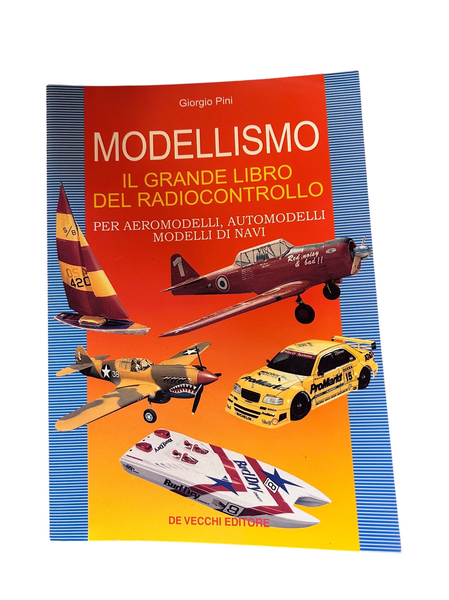 Modellismo. Il grande libro del radiocontrollo