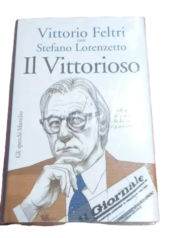 Il Vittorioso - Vittorio Feltri