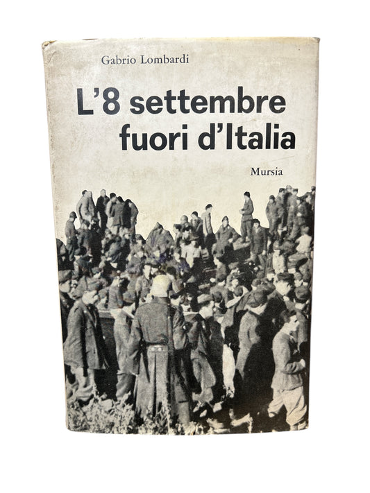 L'8 Settembre Fuori D'italia - Gabrio Lombardi