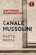 Canale Mussolini - Antonio Pennacchi