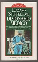 Dizionario Medico - Luciano Sterpellone