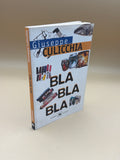 Bla Bla Bla - Giuseppe Culicchia