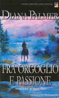 Diana Palmer. Fra Orgoglio E Passione