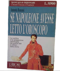 Se Napoleone Avesse Letto L'oroscopo - Antonia Bonomi