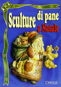 Sculture Di Pane A Natale - Renzo Zanoni