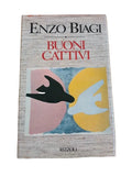 Buoni, Cattivi - Enzo Biagi