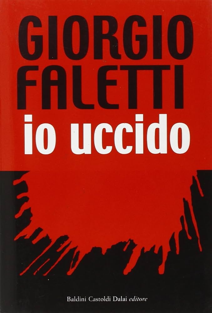Io Uccido - Giorgio Faletti