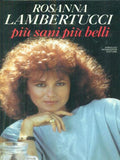 Più Sani Più Belli - Rosanna Lambertucci