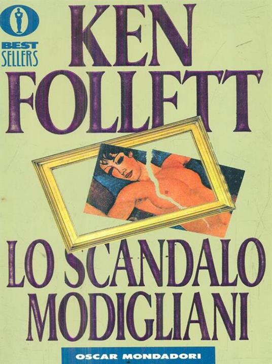 Lo Scandalo Modigliani - Ken Follett