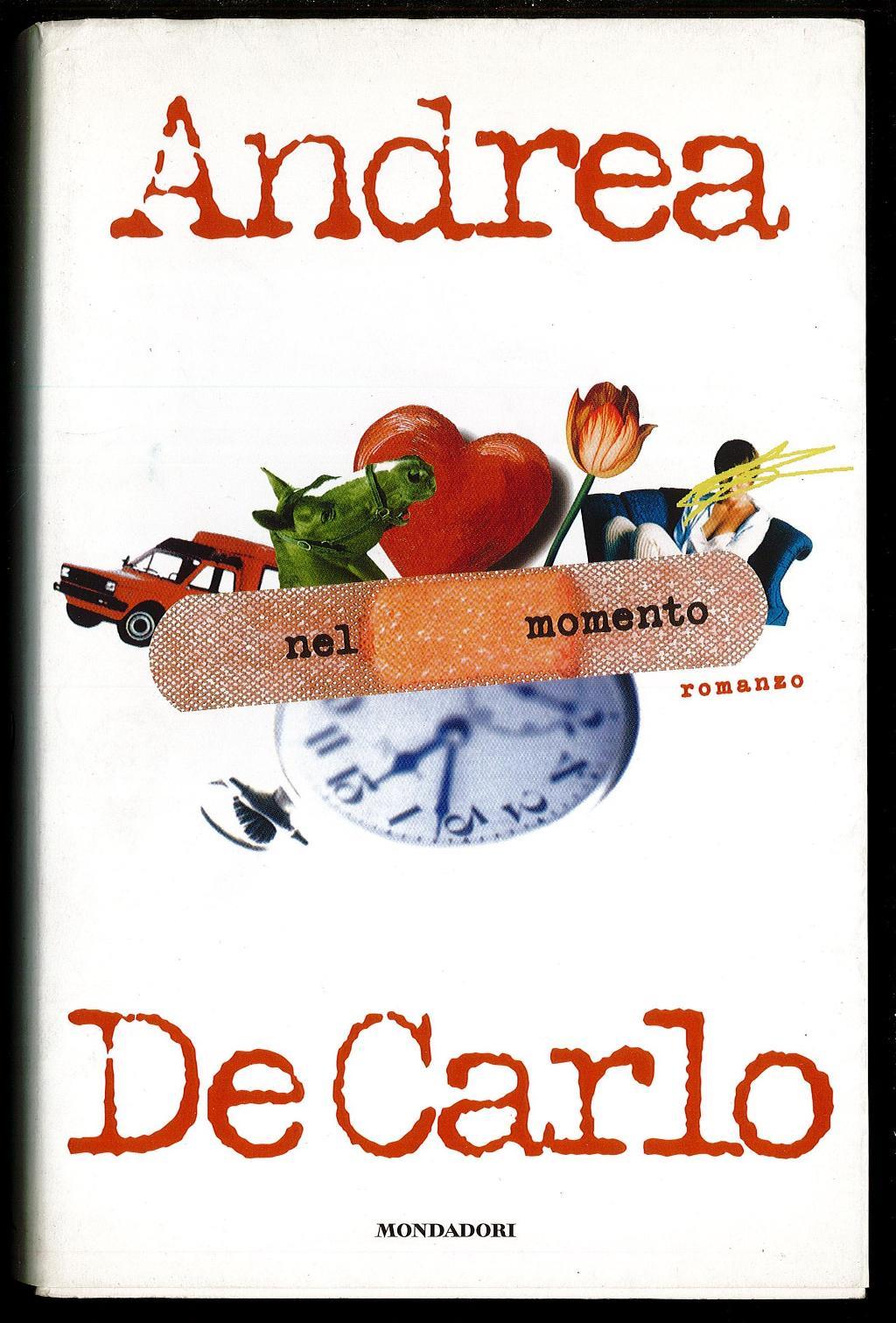 Nel Momento - Andrea De Carlo